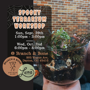 Spooky Terrarium Workshop with Luna Gifts & Botanicals *Sunday 9/29 from 1-3*